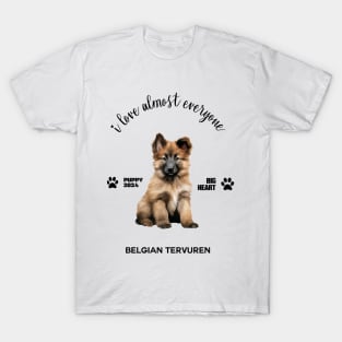 Belgian Tervuren  i love almost everyone T-Shirt